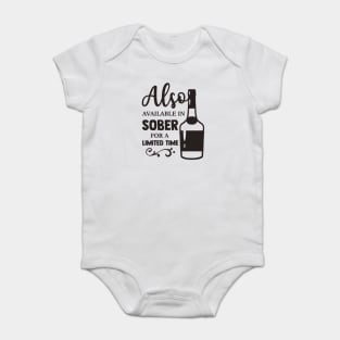 Also Available in Sober For A Limited Time Baby Bodysuit